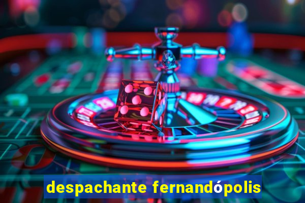 despachante fernandópolis