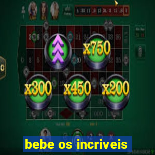 bebe os incriveis