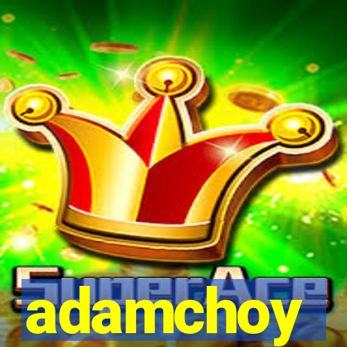 adamchoy