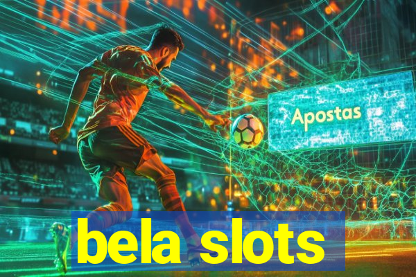 bela slots