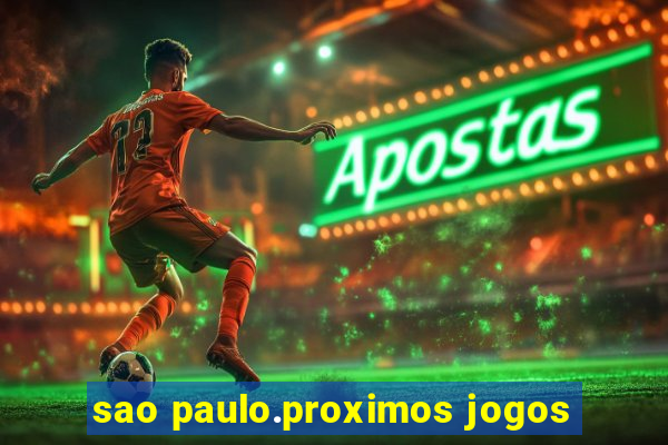 sao paulo.proximos jogos