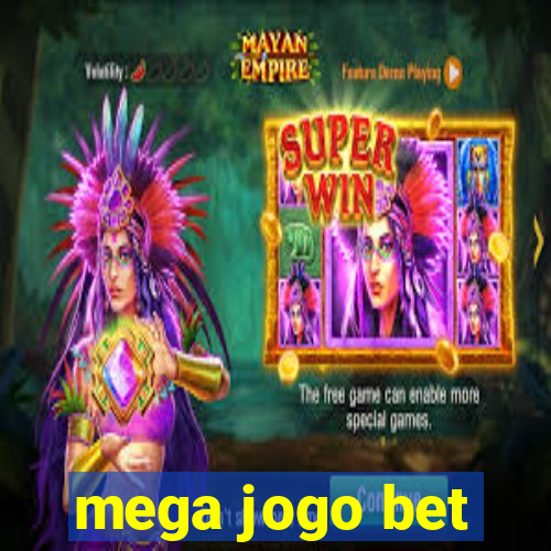 mega jogo bet