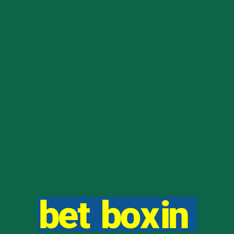 bet boxin