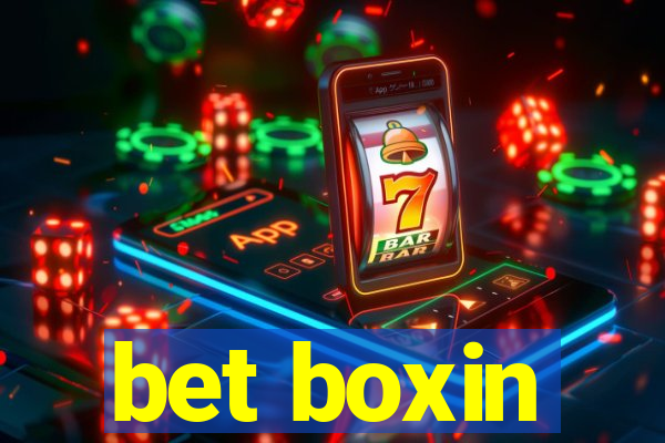 bet boxin