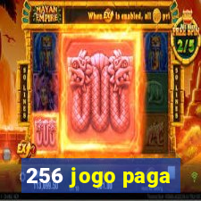 256 jogo paga