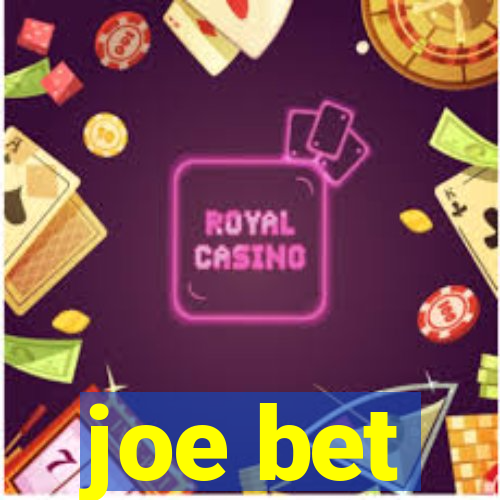 joe bet