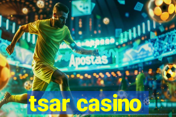 tsar casino