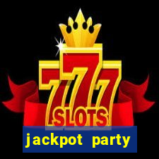 jackpot party casino slots 777