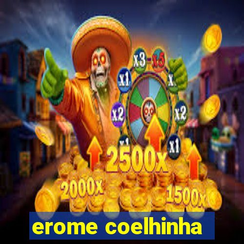 erome coelhinha