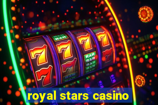 royal stars casino