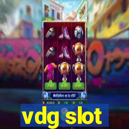 vdg slot