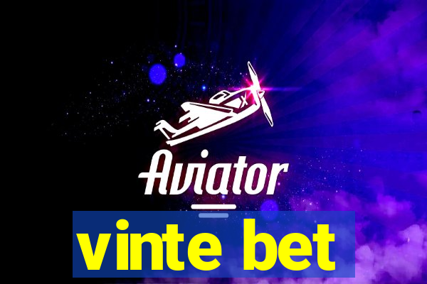 vinte bet