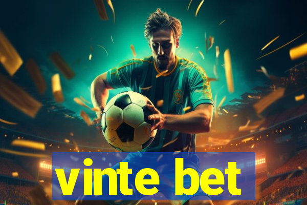 vinte bet