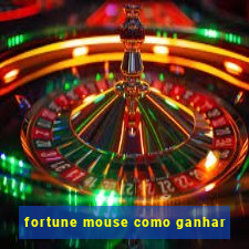 fortune mouse como ganhar