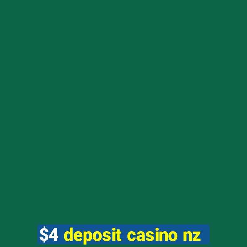 $4 deposit casino nz