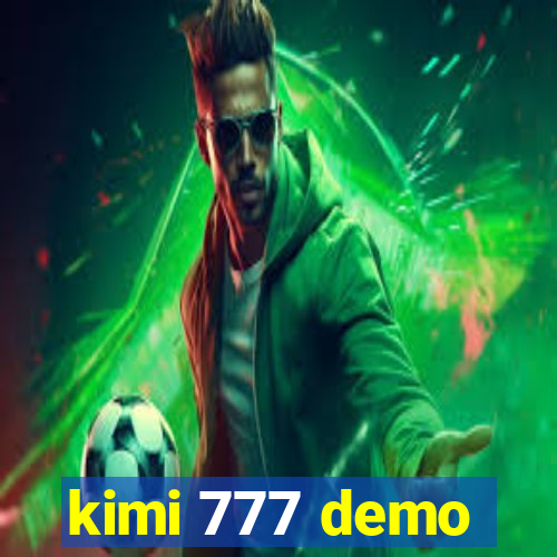 kimi 777 demo