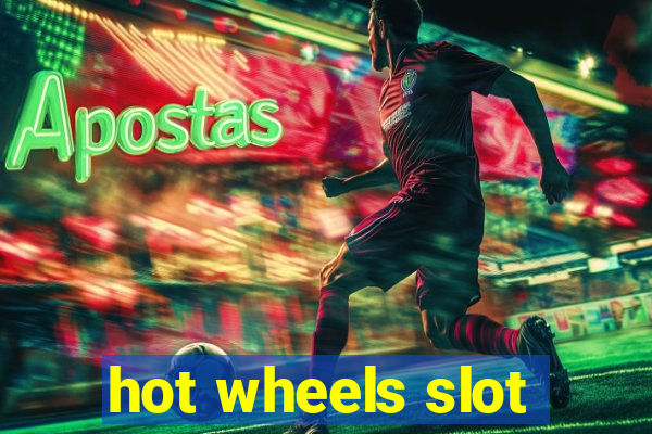 hot wheels slot