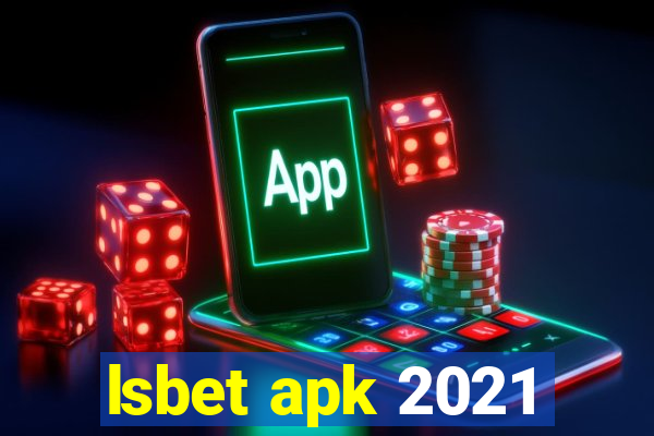 lsbet apk 2021