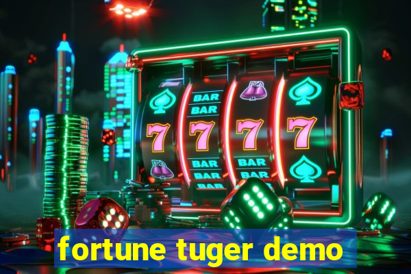 fortune tuger demo