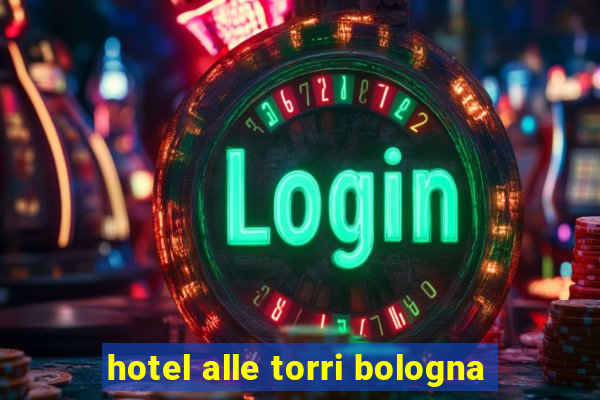 hotel alle torri bologna