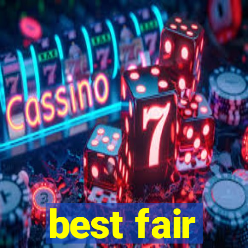 best fair