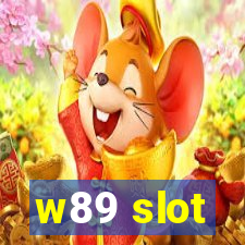 w89 slot