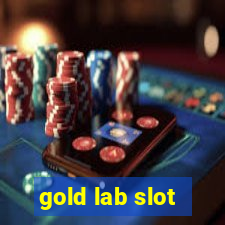 gold lab slot