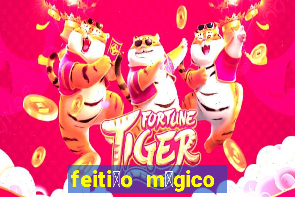 feiti莽o m谩gico manga pt br