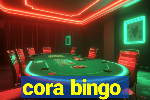 cora bingo