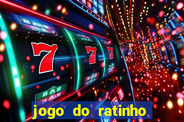 jogo do ratinho que ganha dinheiro