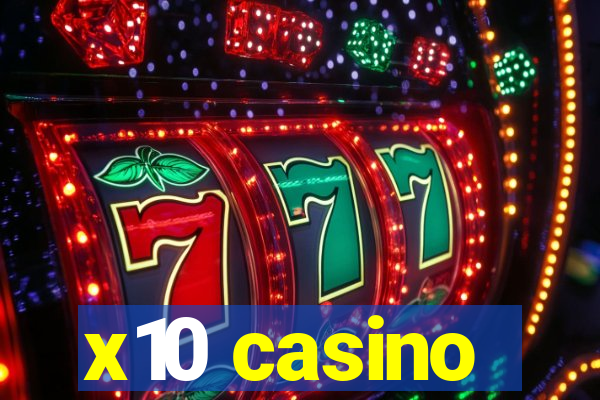 x10 casino