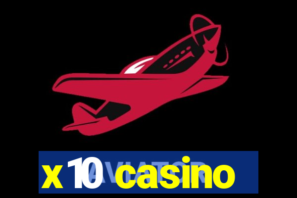 x10 casino