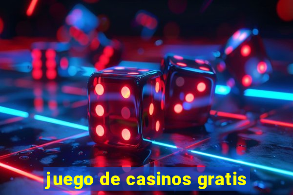 juego de casinos gratis