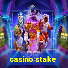 casino stake