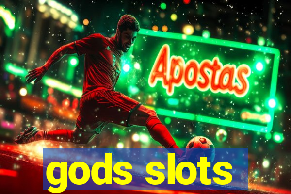 gods slots