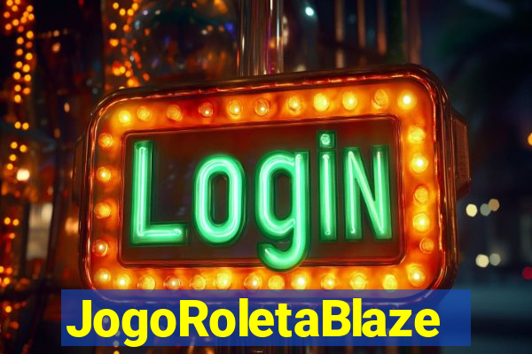 JogoRoletaBlaze