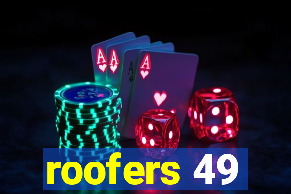 roofers 49