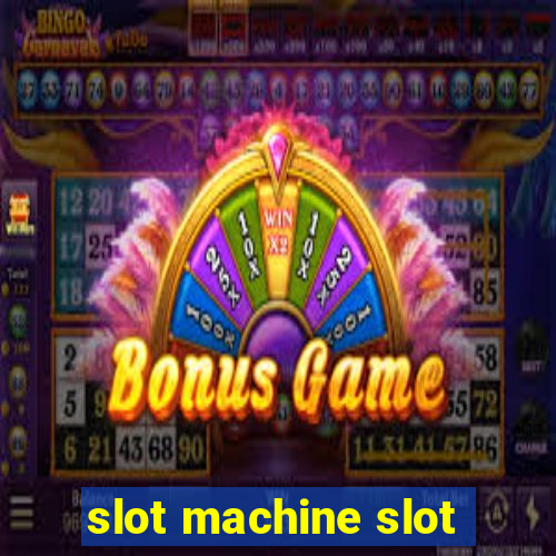 slot machine slot