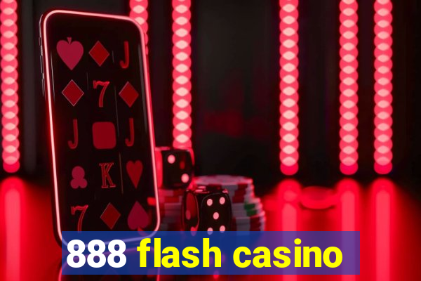 888 flash casino