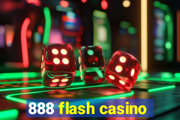 888 flash casino