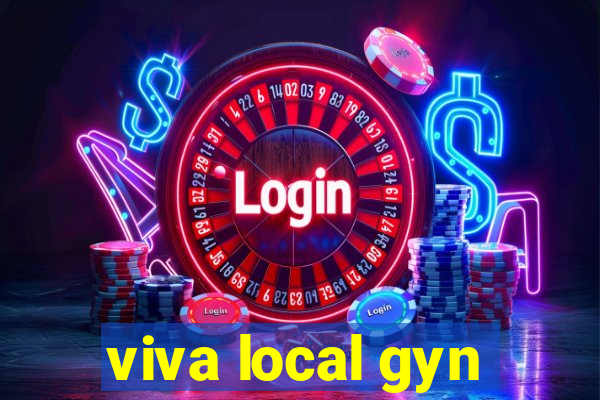 viva local gyn