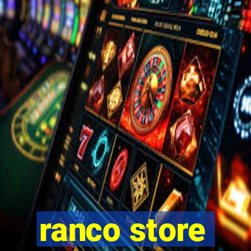 ranco store