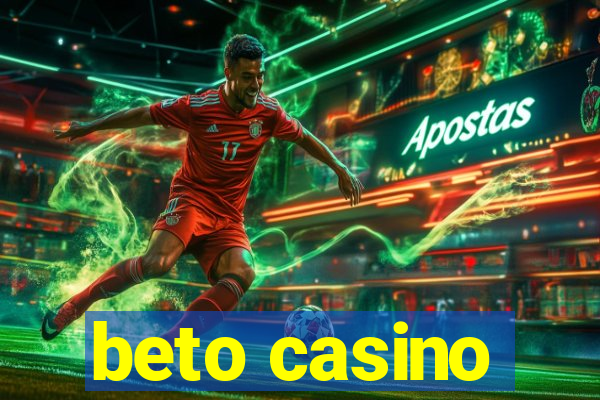 beto casino