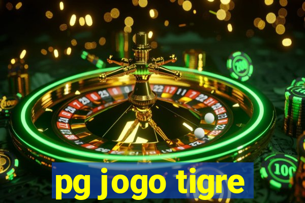 pg jogo tigre