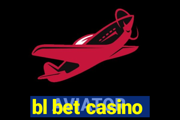 bl bet casino