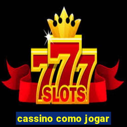 cassino como jogar