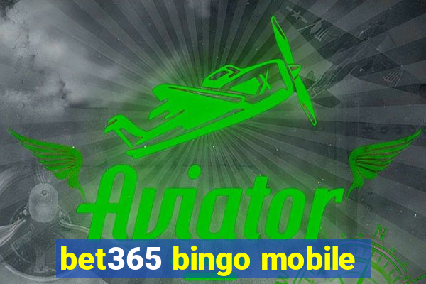 bet365 bingo mobile