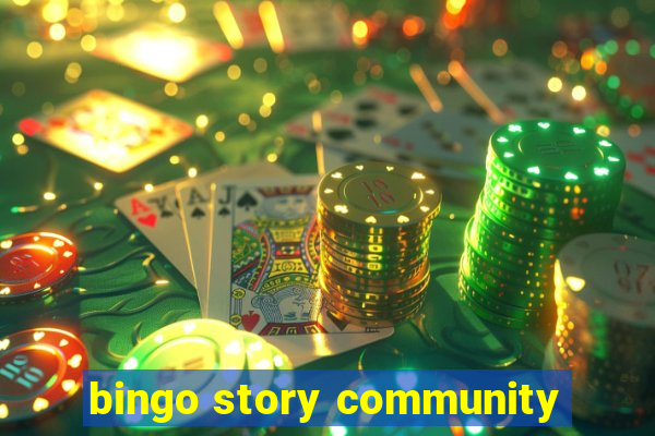 bingo story community