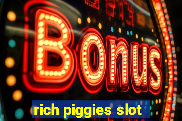 rich piggies slot