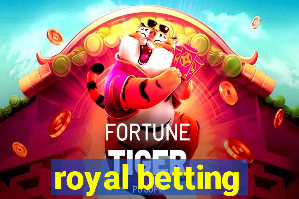 royal betting